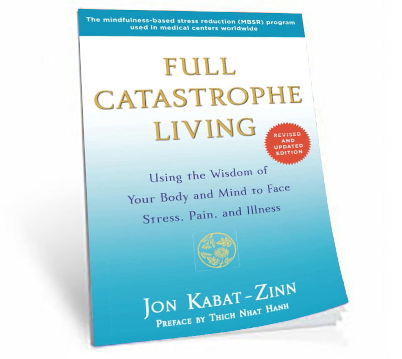 Full Catastrophe Living